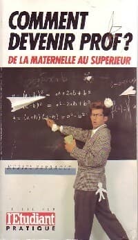 Comment devenir prof ? - Muriel Sarrault